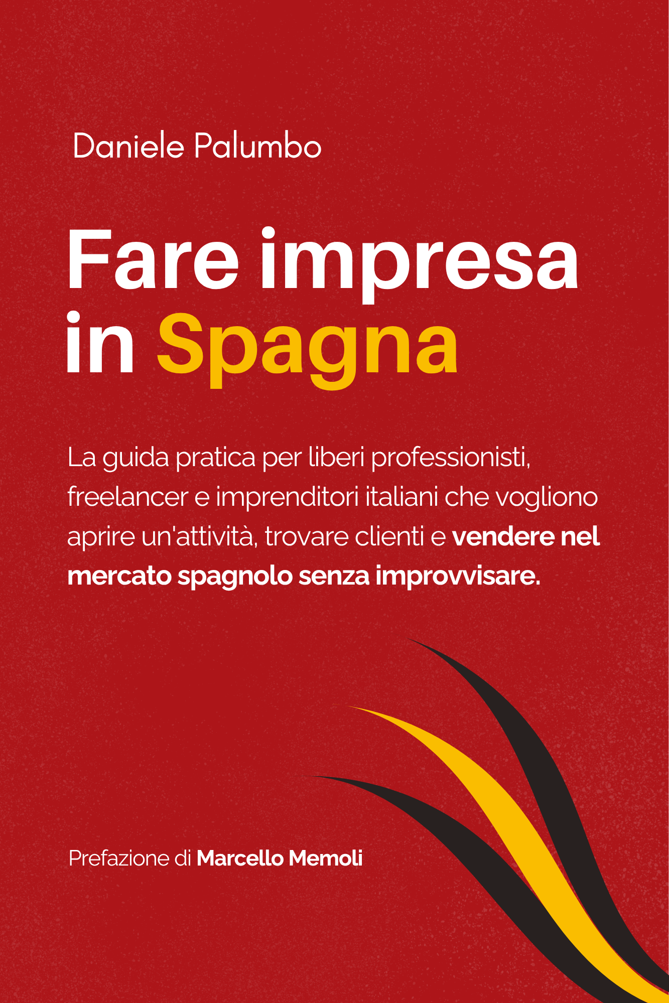 Copertina di «Fare impresa in Spagna» di Daniele Palumbo